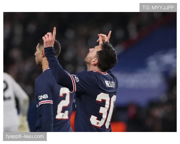 梅西状态火热助巴黎圣日耳曼豪取连胜，重返巅峰表现抢眼