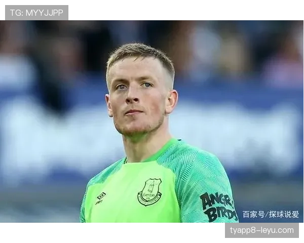 皮克福德表现稳健，助球队强势冲击欧战资格